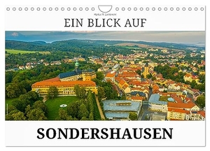 W. Lambrecht, Markus. Ein Blick auf Sondershausen (Wandkalender 2024 DIN A4 quer), CALVENDO Monatskalender - Sondershausen, die Musik- und Bergstadt in Thüringen. Calvendo, 2023.