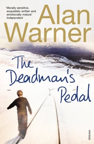 Warner, Alan. The Deadman's Pedal. Vintage Publishing, 2013.