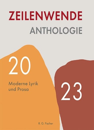 Baumgartner, Anne. Zeilenwende. Anthologie - Moderne Lyrik und Prosa. R.G.Fischer Verlag GmbH, 2023.