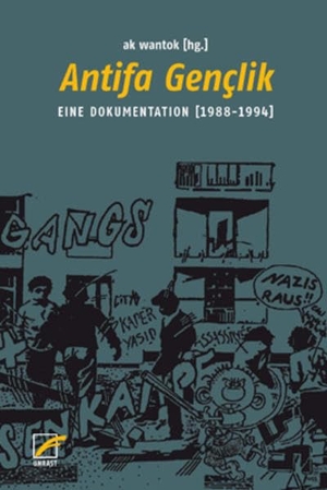 Ak Wantok (Hrsg.). Antifa Gençlik - Eine Dokumentation 1988-1994. Unrast Verlag, 2020.