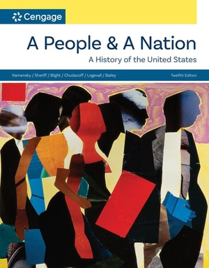 Kamensky, Jane / Bailey, Beth et al. A People and a Nation - A History of the United States. Cengage Learning, 2024.