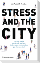 Stress and the City