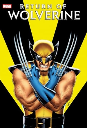 Soule, Charles. Return Of Wolverine Omnibus. Marvel Comics, 2025.