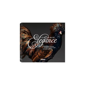 Monti, Moreno / Matteo Tranchellini. Feathered Elegance - A Photographic Celebration of Chickens. teNeues Verlag GmbH, 2026.