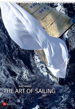 The Art Of Sailing 2027 - Kurt Arrigo. Delius Klasing Vlg GmbH, 2026.