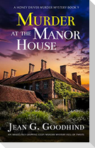 MURDER AT THE MANOR HOUSE an absolutely gripping cozy murder mystery full of twists
