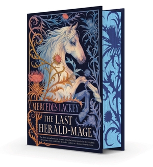 Lackey, Mercedes. The Last Herald-Mage (Deluxe Hardcover). Astra Publishing House, 2026.