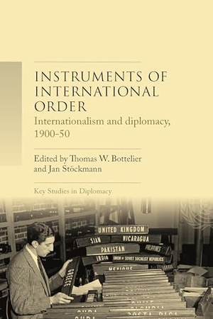 Bottelier, Th. W. / Jan Stöckmann (Hrsg.). Instruments of international order - Internationalism and diplomacy, 1900-50. Manchester University Press, 2026.