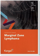 Fast Facts for Patients: Marginal Zone Lymphoma