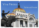 Viva Mexiko - Farben und Freude (Wandkalender 2024 DIN A2 quer), CALVENDO Monatskalender