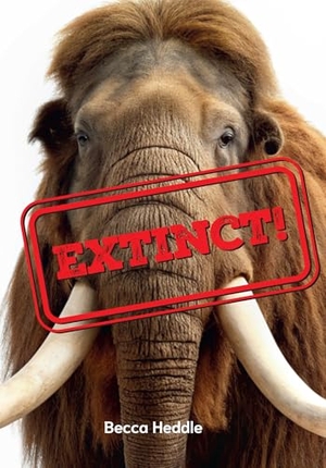 Heddle, Becca. Extinct! - Fluency 2. HarperCollins Publishers, 2025.