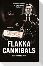 Flakka-Cannibals
