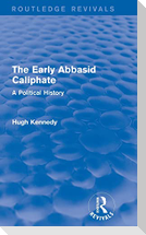 The Early Abbasid Caliphate