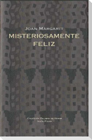 Misteriosamente feliz