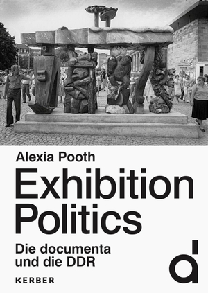 Coers, Birgitta / Documenta Archiv (Hrsg.). Exhibition Politics - Die documenta und die DDR. Kerber Christof Verlag, 2024.