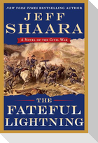 The Fateful Lightning: A Novel of the Civil War
