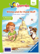 Wilma und ihr Hund Wuff - lesen lernen mit dem Leserabe - Erstlesebuch - Kinderbuch ab 5 Jahren - erstes Lesen - (Leserabe Vorlesestufe)