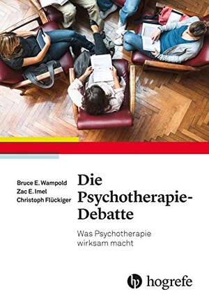 Wampold, Bruce E. / Imel, Zac E. et al. Die Psychotherapie-Debatte - Was Psychotherapie wirksam macht. Hogrefe AG, 2017.