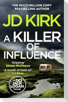 A Killer of Influence