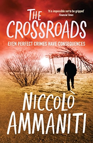 Ammaniti, Niccolo. The Crossroads. Canongate Books, 2010.