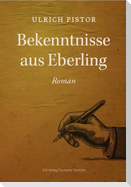 Bekenntnisse aus Eberling