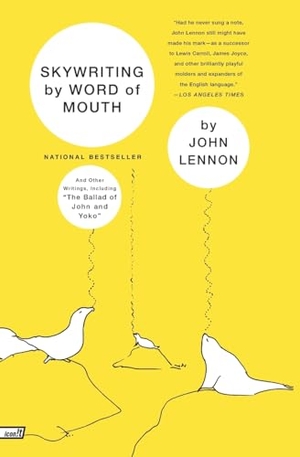 Lennon, John. Skywriting by Word of Mouth. It Books, 2010.