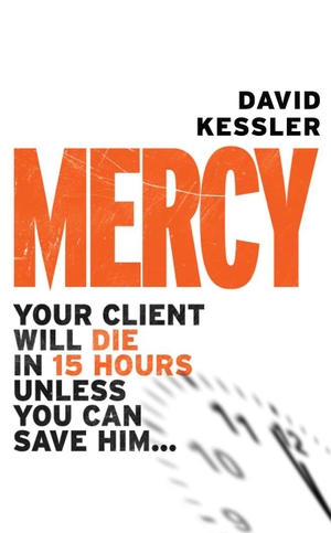 Kessler, David. Mercy. HarperCollins, 2009.