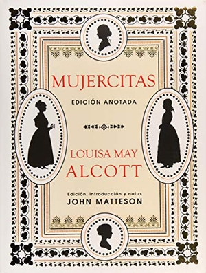 Alcott, Louisa May. Mujercitas. Ediciones Akal, 2018.