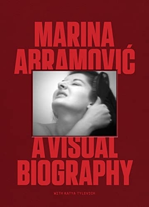 Tylevich, Katya / Marina Abramovic. Marina Abramovic - A Visual Biography. Orion Publishing Co, 2023.