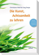 Die Kunst, Achtsamkeit zu lehren