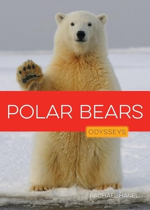 Hanel, Rachael. Polar Bears. Creative Company, 2025.