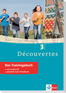 Découvertes 3. Das Trainingsbuch