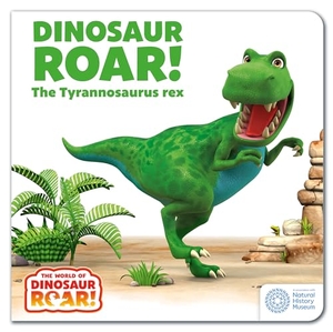 Willis, Jeanne / Peter Curtis. The World of Dinosaur Roar!: Dinosaur Roar! The Tyrannosaurus Rex: Book 1. Hachette Children's Group, 2024.