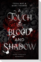 A Touch of Blood and Shadow
