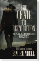 The Trail to Retribution