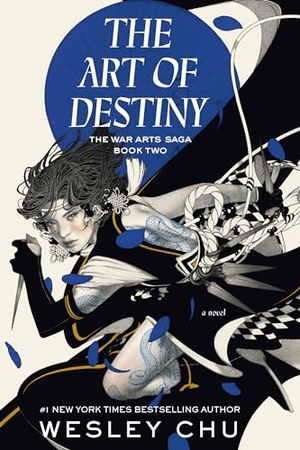 Chu, Wesley. The Art of Destiny - A Novel. Random House Worlds, 2024.