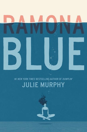 Murphy, Julie. Ramona Blue. Harper Collins Publ. USA, 2018.