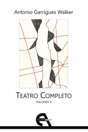 Garrigues Walker, Antonio / Conchita Piña. Teatro completo II. ANTIGONA S.L., EDICIONES, 2020.