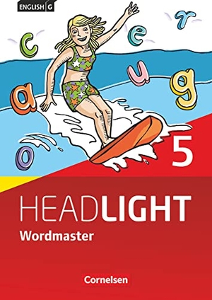 Fleischhauer, Ursula. English G Headlight Band 5: 9. Schuljahr - Allgemeine Ausgabe - Wordmaster mit Lösungen - Vokabellernbuch. Cornelsen Verlag GmbH, 2016.
