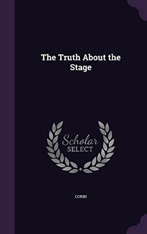 Corin. The Truth About the Stage. Touchladybirdlucky Studios, 2016.