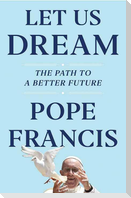 Let Us Dream