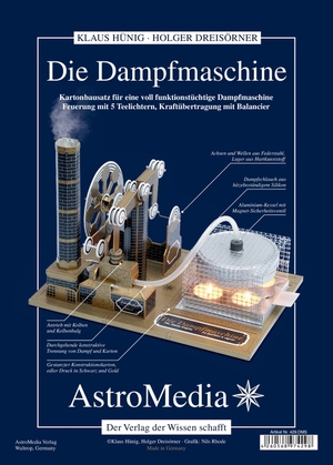 Hünig, Klaus. Die Dampfmaschine. AstroMedia GmbH, 2020.