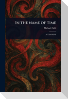 In the Name of Time
