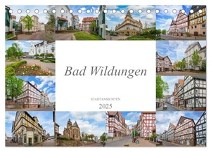 Meutzner, Dirk. Bad Wildungen Stadtansichten (Tischkalender 2025 DIN A5 quer), CALVENDO Monatskalender - Zwölf wunderschöne Bilder der Stadt Bad Wildungen. Calvendo, 2024.