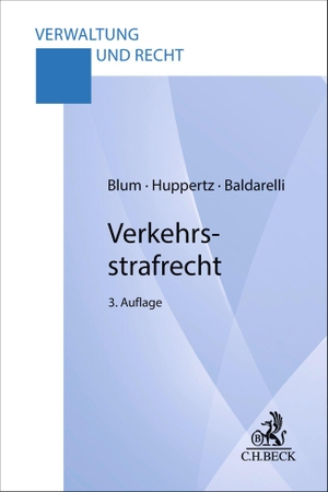Blum, Heribert / Huppertz, Bernd et al. Verkehrsstrafrecht. C.H. Beck, 2026.