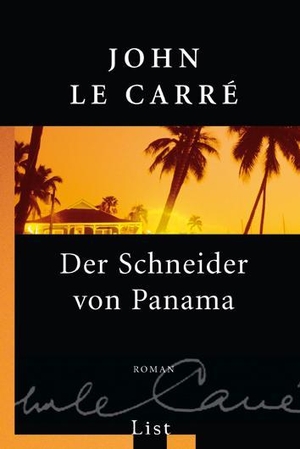 Le Carré, John. Der Schneider von Panama. Ullstein Taschenbuchvlg., 2008.