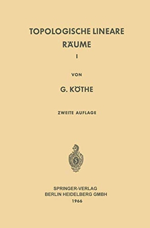 Köthe, Gottfried. Topologische Lineare Räume I. Springer Berlin Heidelberg, 1966.