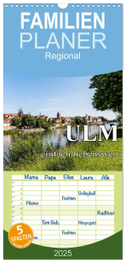 Familienplaner 2025 - Ulm einfach liebenswert mit 5 Spalten (Wandkalender, 21 x 45 cm) CALVENDO