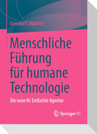 Menschliche Führung für humane Technologie