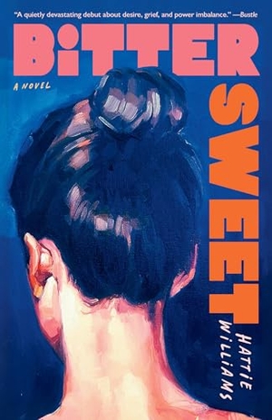 Williams, Hattie. Bitter Sweet. Random House Publishing Group, 2026.